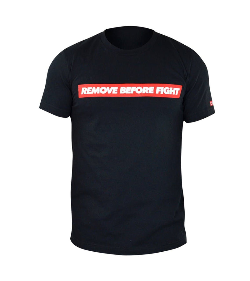 REMOVE BEFORE FIGHT T-SHIRT.